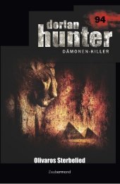 Dorian Hunter 94 - Olivaros Sterbelied Dorian Hunter 94 - Olivaros Sterbelied
