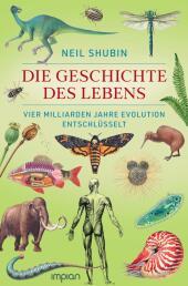Die Geschichte des Lebens: Vier Milliarden Jahre Evolution entschlüsselt