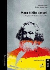 Marx bleibt aktuell: Perspektiven für die Einzelwissenschaften