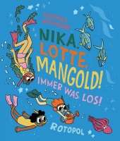 Nika, Lotte, Mangold!: Immer was los! Nika, Lotte, Mangold!: Immer was los!