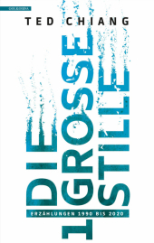 Die große Stille: Erzählungen 1990 bis 2020 Band 1