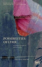 Possibilities of Lyric: Reading Petrarch in Dialogue