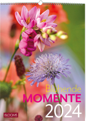 Blühende Momente 2024: BLOOM's Wandkalender Blühende Momente 2024: BLOOM's Wandkalender