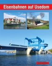 Eisenbahnen auf Usedom Eisenbahnen auf Usedom