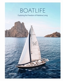 Boatlife: Exploring the Freedom of Maritime Living Boatlife: Exploring the Freedom of Maritime Living