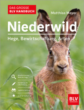 Handbuch Niederwild: Hege, Bewirtschaftung, Arten