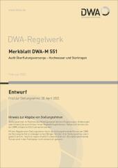 Merkblatt DWA-M 551 Audit Überflutungsvorsorge - Hochwasser und Starkregen (Entwurf)
