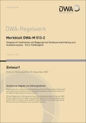 Merkblatt DWA-M 513-2 Umgang mit Sedimenten und Baggergut bei Gewässerunterhaltung und Gewässerausbau - Teil 2: Fallbeispiele (Entwurf)