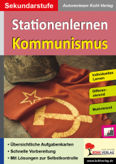 Stationenlernen Kommunismus: Individuelles Lernen - Differenzierung - Motivierend