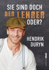 Sie sind doch DER LEHRER, oder?: Shortcuts in die Seele. Eine Doku-Dramedy. 12 Episoden in 3 Akten Sie sind doch DER LEHRER, oder?: Shortcuts in die Seele. Eine Doku-Dramedy. 12 Episoden in 3 Akten
