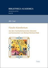 Mir C lal: Füzulis Künstlertum: Aus dem Aserbaidschanischen übersetzt und kommentiert von Michael Reinhard Heß