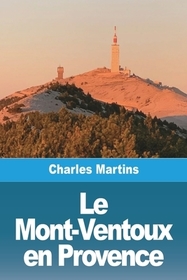 Le Mont-Ventoux en Provence Le Mont-Ventoux en Provence