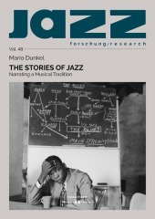 The Stories of Jazz: Narrating a Musical Tradition