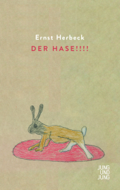Der Hase!!!!: Ausgewählte Gedichte