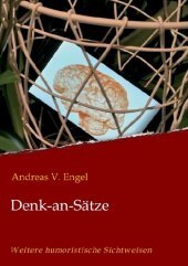 Denk-an-Sätze: Weitere humoristische Sichtweisen