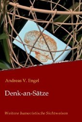 Denk-an-Sätze: Weitere humoristische Sichtweisen