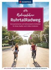 KOMPASS Radreiseführer RuhrtalRadweg: von Winterberg bis Duisburg - 230 km, mit Extra-Tourenkarte, Reiseführer und exakter Streckenbeschreibung KOMPASS Radreiseführer RuhrtalRadweg: von Winterberg bis Duisburg - 230 km, mit Extra-Tourenkarte, Reiseführer und exakter Streckenbeschreibung