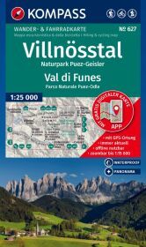 KOMPASS Wanderkarte 627 Villnösstal / Val di Funes, Naturpark Puez-Geisler / Parco Naturale Puez-Odle 1:25.000: Wander- und Fahrradkarte in einem - inklusive Offline-Verwendung in der KOMPASS-App. Wander-& Radwege. Skitouren. Langlaufen.