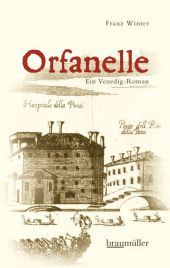 Orfanelle: Ein Venedig-Roman