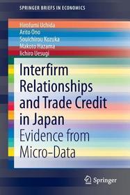 Interfirm Relationships and Trade Credit in Japan: Evidence from Micro-Data