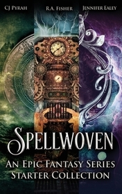 Spellwoven: An Epic Fantasy Series Starter Collection