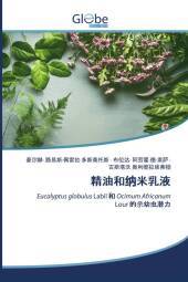 jing you he na mi ru ye: Eucalyptus globulus Labil  he Ocimum Africanum Lour  de sha you chong qian li. DE