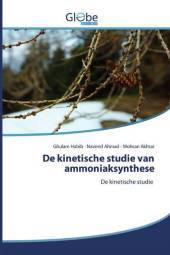 De kinetische studie van ammoniaksynthese: De kinetische studie