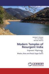 Modern Temples of Resurgent India: Engineers' Pilgrimage to Bhakra, Beas and Ranjit Sagar Dams