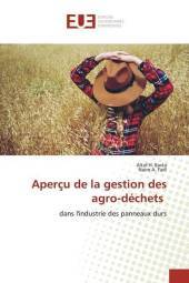 Aperçu de la gestion des agro-déchets: dans l'industrie des panneaux durs