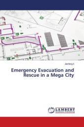 Emergency Evacuation and Rescue in a Mega City