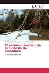 El estudio cinético de la síntesis de amoníaco: El estudio cinético