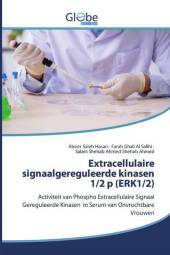 Extracellulaire signaalgereguleerde kinasen 1/2 p (ERK1/2): Activiteit van Phospho Extracellulaire Signaal Gereguleerde Kinasen in Serum van Onvruchtbare Vrouwen