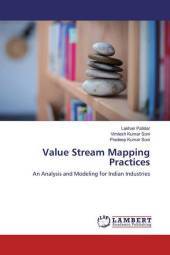 Value Stream Mapping Practices: An Analysis and Modeling for Indian Industries