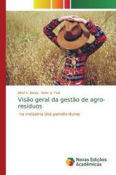 Vis?o geral da gest?o de agro-resíduos: na indústria dos painéis duros