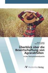 Überblick über die Bewirtschaftung von Agrarabfällen: in der Hartplattenindustrie
