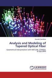 Analysis and Modeling of Tapered Optical Fiber: Geometrical Interpretation with MATLAB, COMSOL & Opti-BPM
