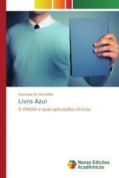 Livro Azul: O IPNOSI e suas aplicações clínicas