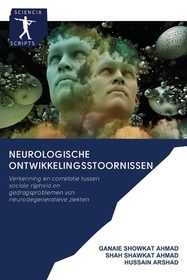 Neurologische ontwikkelingsstoornissen: Verkenning en correlatie tussen sociale rijpheid en gedragsproblemen van neurodegeneratieve ziekten