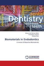 Biomaterials in Endodontics: A review of Bioactive Biomaterials Biomaterials in Endodontics: A review of Bioactive Biomaterials