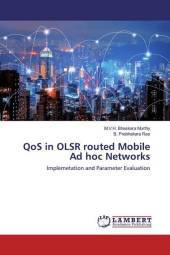 QoS in OLSR routed Mobile Ad hoc Networks: Implemetation and Parameter Evaluation