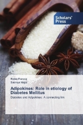 Adipokines: Role in etiology of Diabetes Mellitus: Diabetes and Adipokines: A connecting link