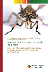 Moscas das frutas no nordeste do Brasil: Índice de infestaç?o, análise faunística e flutuaç?o populacional no estado da Paraíba- Brasil
