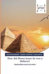 How did Moses know he was a Hebrew?: Reading Bible stories from within