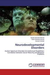 Neurodevelopmental Disorders: Autism Spectrum Disorders & Intellectual Disabilities: Correlation between Social Maturity and Behavior Problems