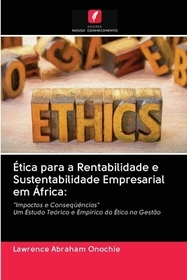 Ética para a Rentabilidade e Sustentabilidade Empresarial em África:: 