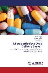 Microparticulate Drug Delivery System: Chitosan Based Microparticles for Nasals Drug Delivery using Spray Drying