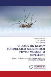 STUDIES ON NEWLY FORMULATED ALLICIN RICH PHYTO-MOSQUITO REPELLENT: NEWLY FORMULATED ALLICIN RICH PHYTO-MOSQUITO REPELLENT