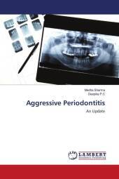 Aggressive Periodontitis: An Update