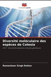 Diversité moléculaire des esp?ces de Cotesia: AFLP - Empreintes digitales et études génétiques