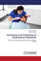 Finishing and Polishing of Restorative Materials: The last but the most important step to clinical success